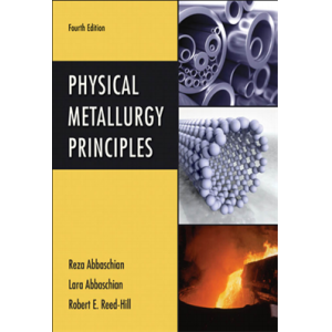 Physical Metallurgy Principles 4ed